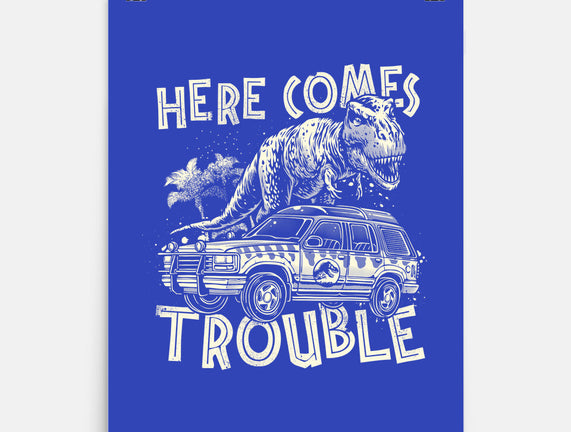 Here Comes Trouble