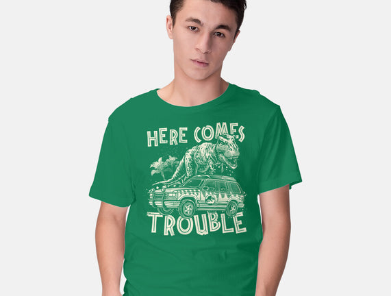 Here Comes Trouble