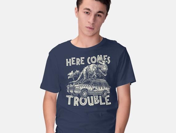 Here Comes Trouble