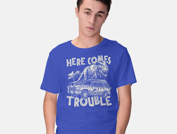Here Comes Trouble