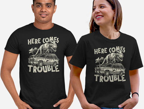 Here Comes Trouble