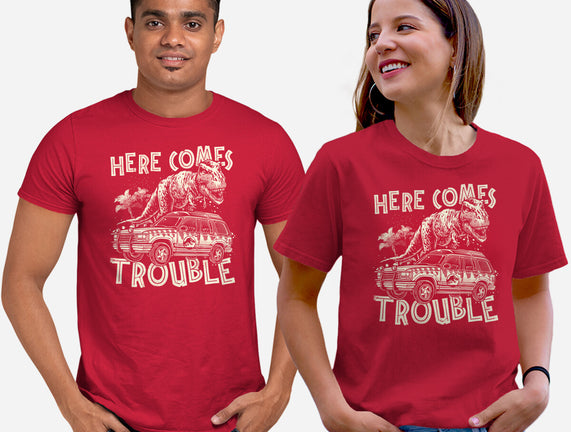 Here Comes Trouble