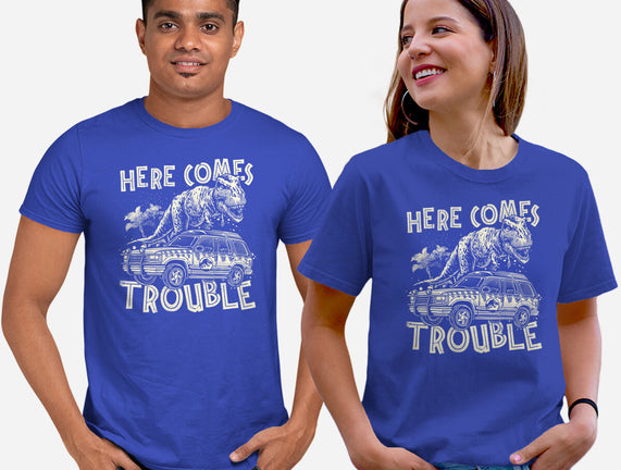 Here Comes Trouble