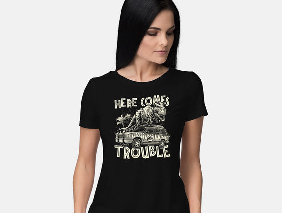 Here Comes Trouble