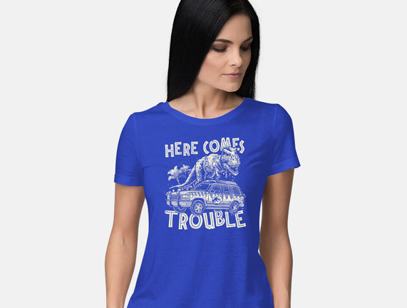 Here Comes Trouble