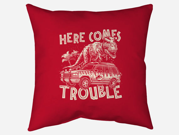 Here Comes Trouble