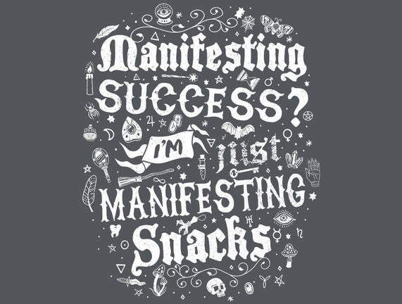 Manifesting Snacks