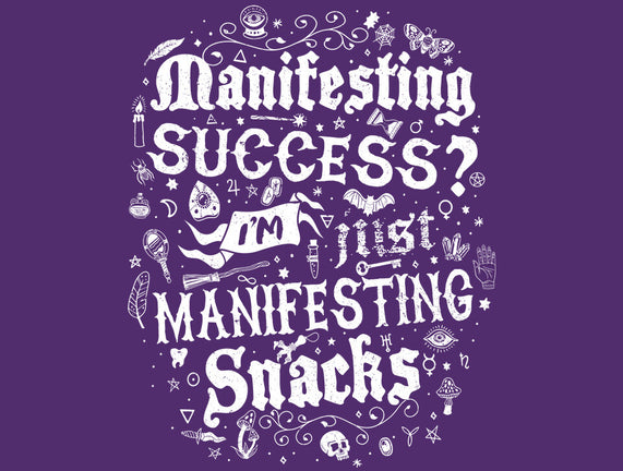 Manifesting Snacks
