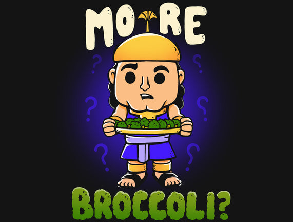 More Broccoli