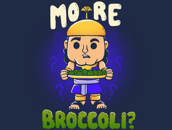 More Broccoli
