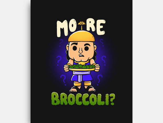 More Broccoli