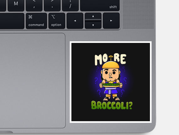 More Broccoli