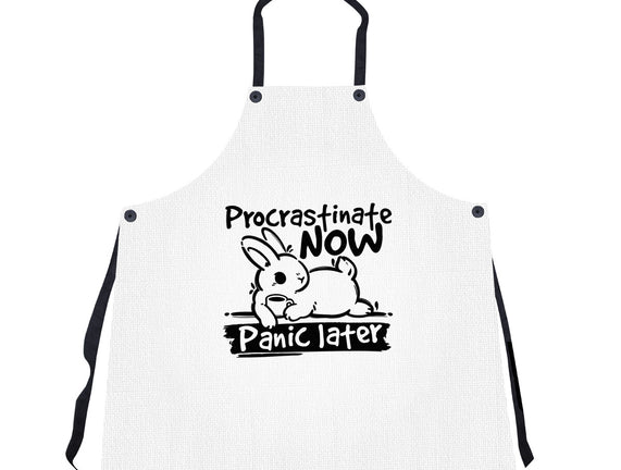 Procrastinate Now Panic Later