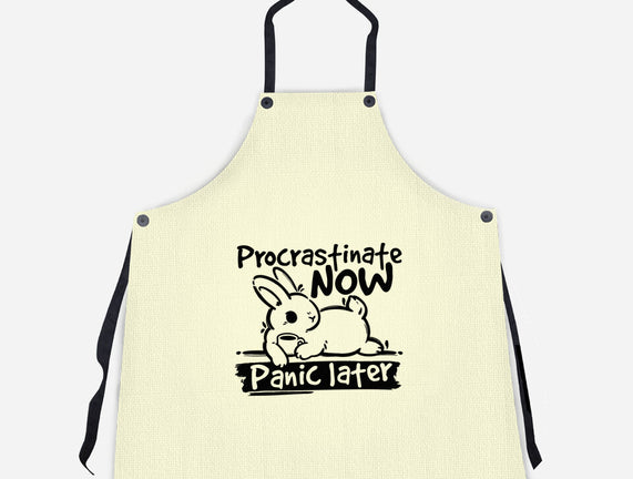Procrastinate Now Panic Later