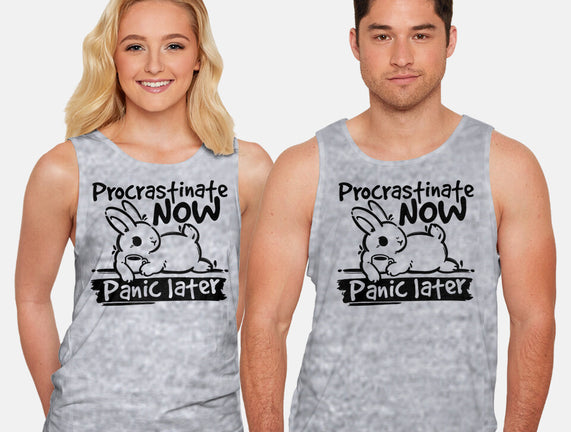 Procrastinate Now Panic Later