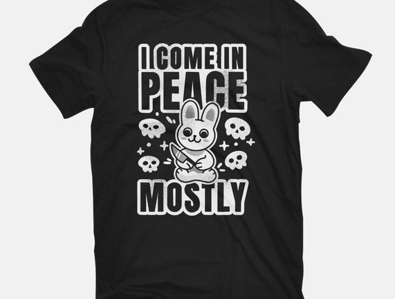 I Come In Peace Mostly