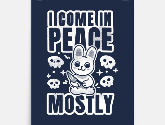 I Come In Peace Mostly