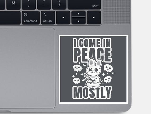 I Come In Peace Mostly