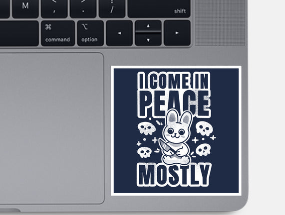 I Come In Peace Mostly