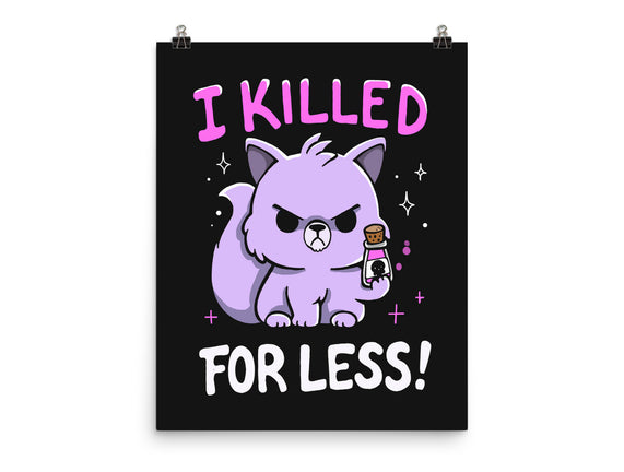 I Killed For Less