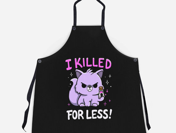 I Killed For Less
