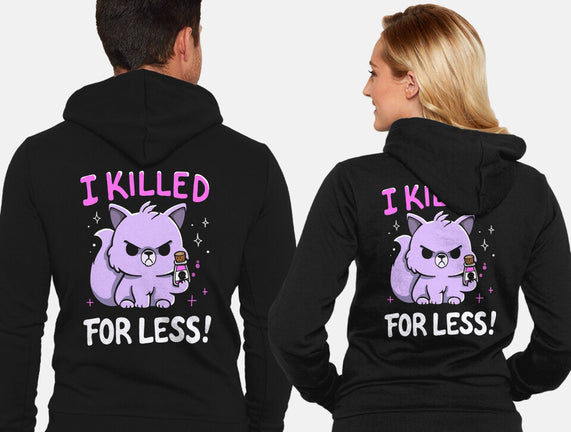 I Killed For Less