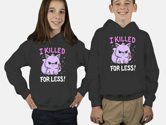 I Killed For Less