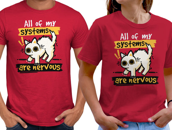 All Of My Systems Are Nervous