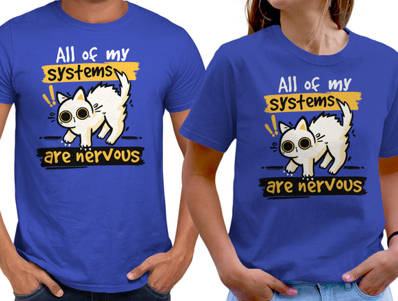 All Of My Systems Are Nervous