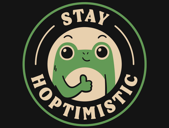 Stay Hoptimistic