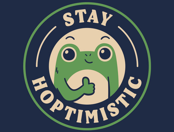 Stay Hoptimistic