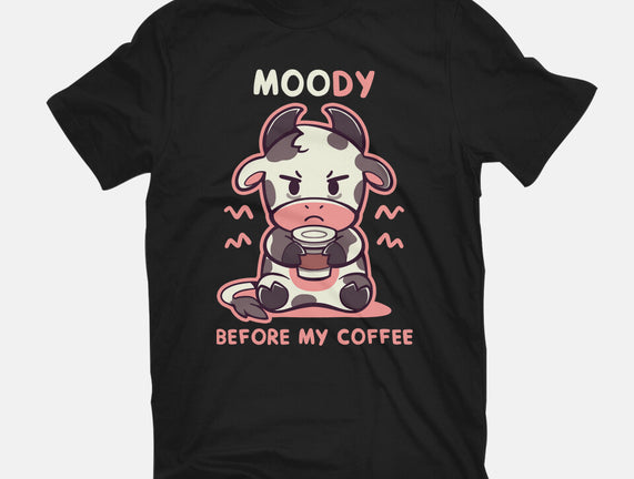 Moody Before My Coffee