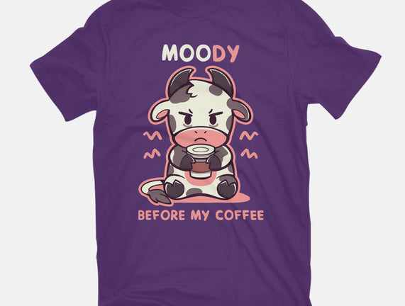 Moody Before My Coffee