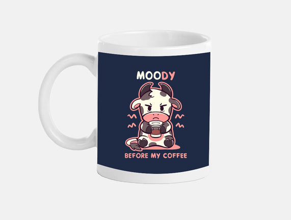 Moody Before My Coffee