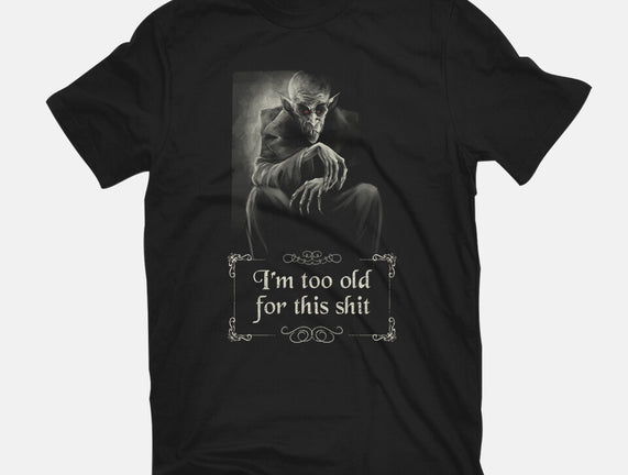 Nosferatu Is Too Old