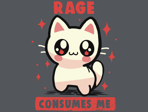 Rage Consumes Me
