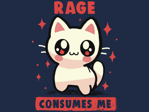 Rage Consumes Me