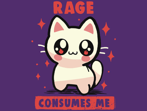 Rage Consumes Me