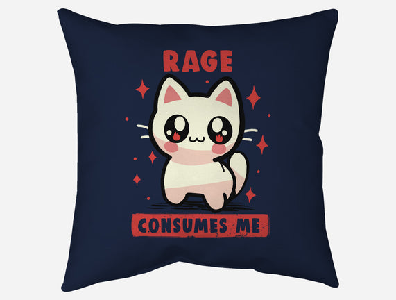 Rage Consumes Me