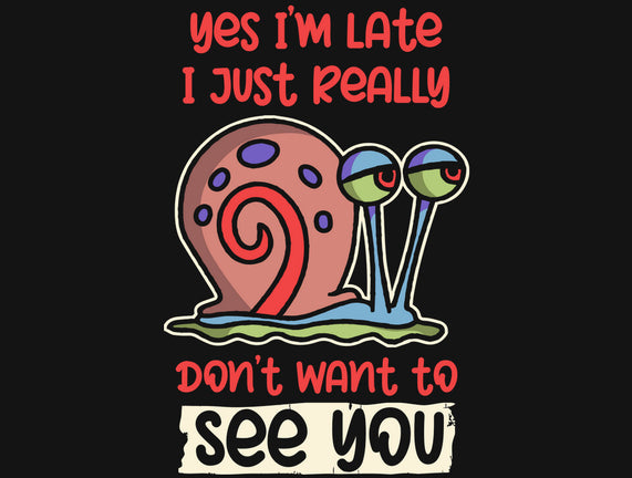 Yes I'm Late