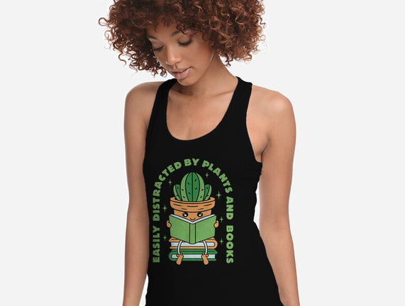 Easily Distracted By Plants And Books