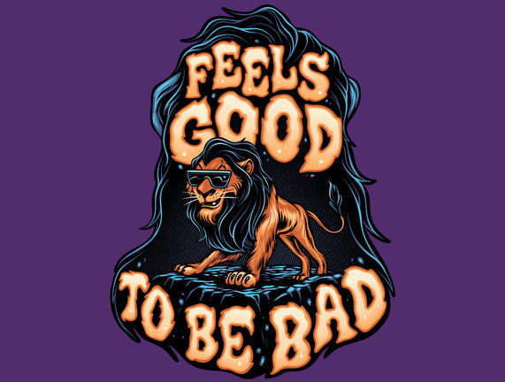 Feels Good To Be Bad