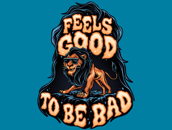 Feels Good To Be Bad