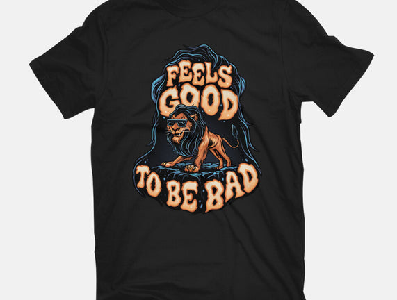 Feels Good To Be Bad