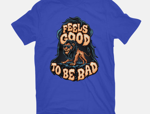 Feels Good To Be Bad