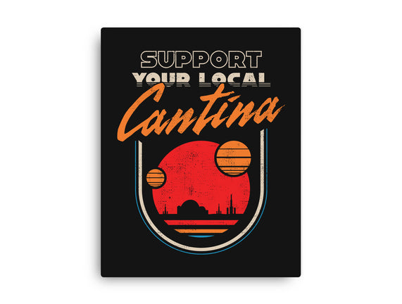 Support Your Local Cantina