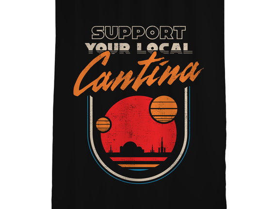 Support Your Local Cantina