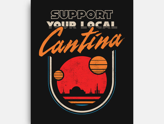 Support Your Local Cantina