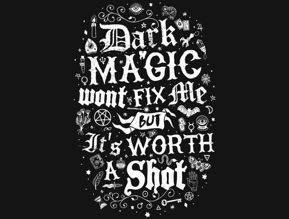 Dark Magic Won't Fix Me