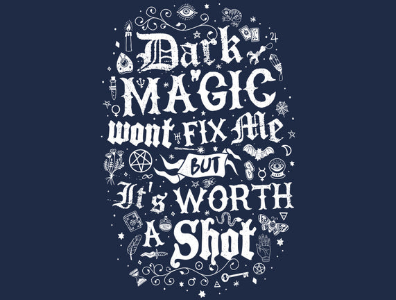 Dark Magic Won't Fix Me